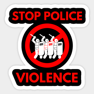 STOP POLICE VIOLENCE Sticker